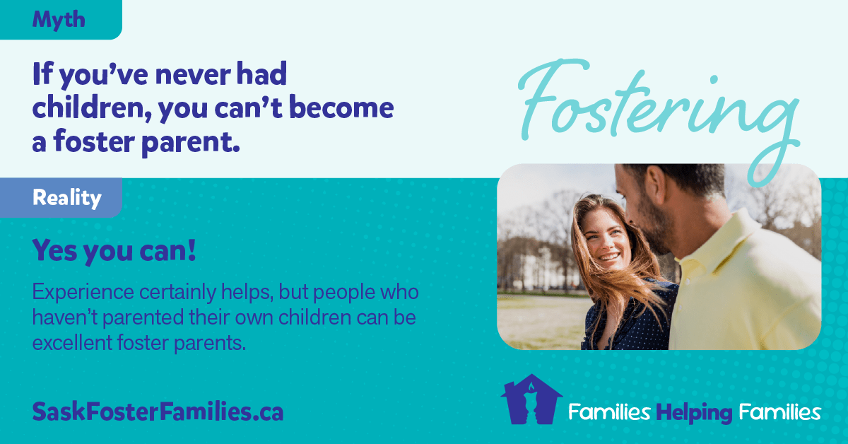 Fostering Myth vs Reality - Myth: Children placed with foster parents are difficult and disruptive. Reality: Not as a rule. Children placed in foster care may have experienced trauma and loss. It can be hard for them to talk about their needs. Foster parents get training and ongoing support to help. Consider fostering.